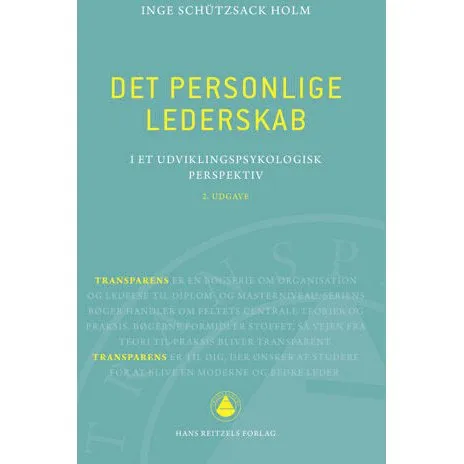 Det personlige lederskab - Inge Schützsack Holm