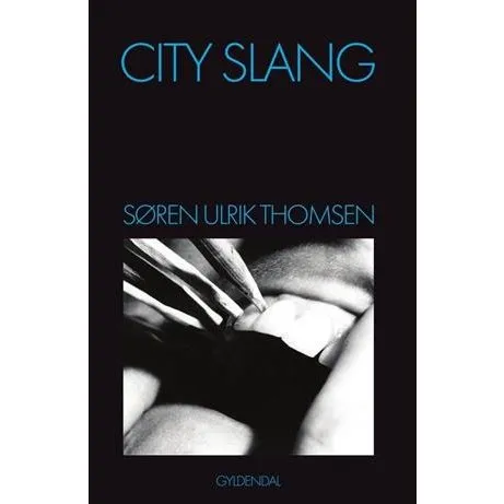 City Slang - Søren Ulrik Thomsen - Bog