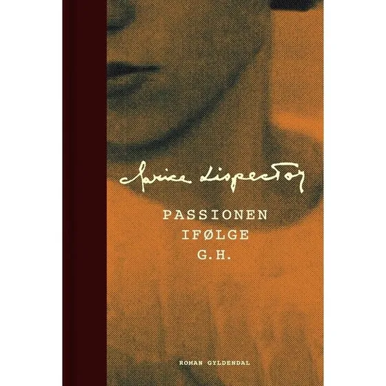 Passionen ifølge G.H. - Clarice Lispector