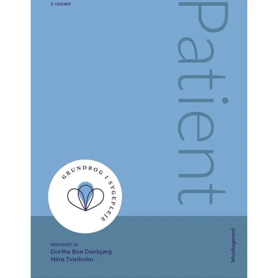 Patient - En grundbog i sygepleje (3. udgave)