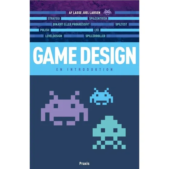Game Design - Lasse Juel Larsen