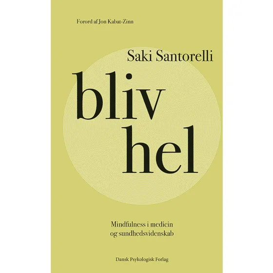 Bliv hel - Saki Santorelli