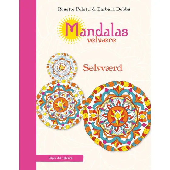 Mandalas velvære - Selvværd - Rosette Poletti & Barbara Dobbs
