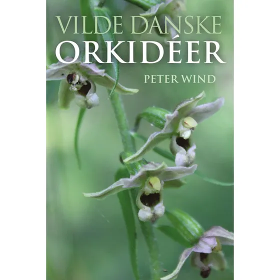 Vilde danske orkidéer - Peter Wind