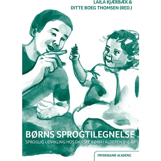 Børns sprogtilegnelse - Laila Kjærbæk