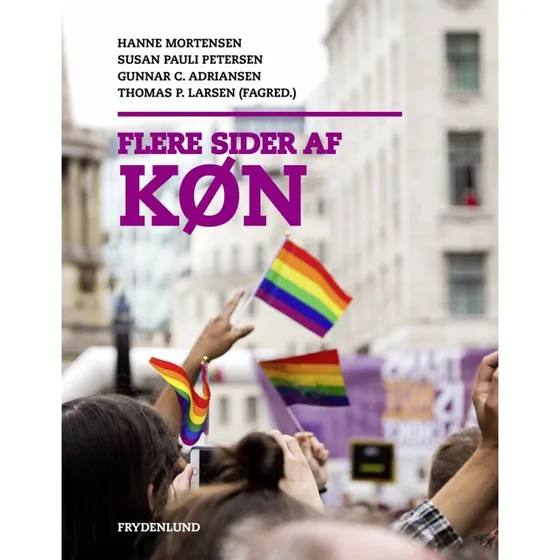 Flere sider af køn - Hanne Mortensen, Gunnar C. Adriansen & Susan Pauli Petersen