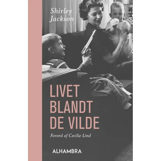Livet blandt de vilde - Shirley Jackson - Bog