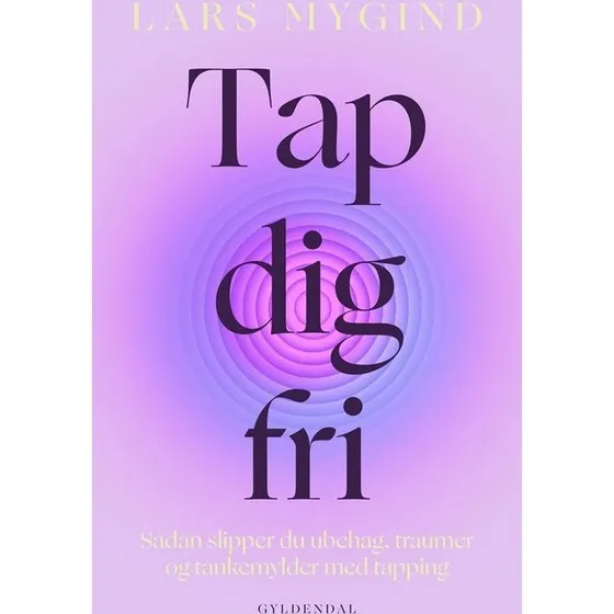 Tap dig fri - Lars Mygind - Bog
