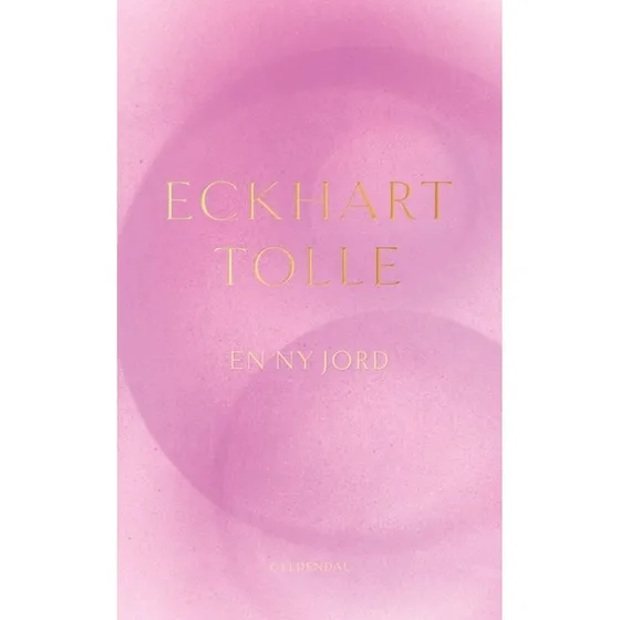 Eckhart Tolle: En ny jord