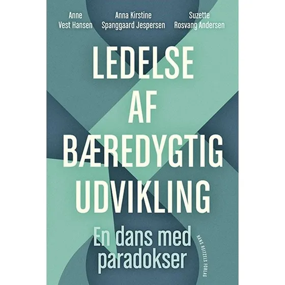 Ledelse af bæredygtig udvikling - Anne Vest Hansen m.fl.