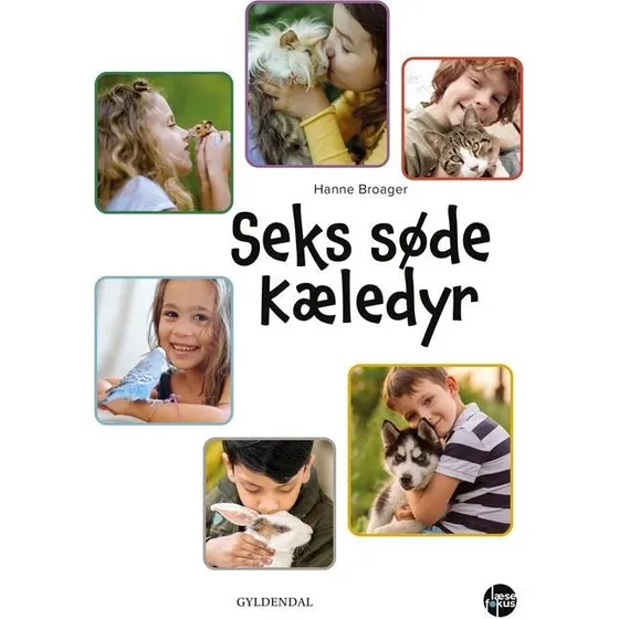Seks søde kæledyr - Hanne Broager