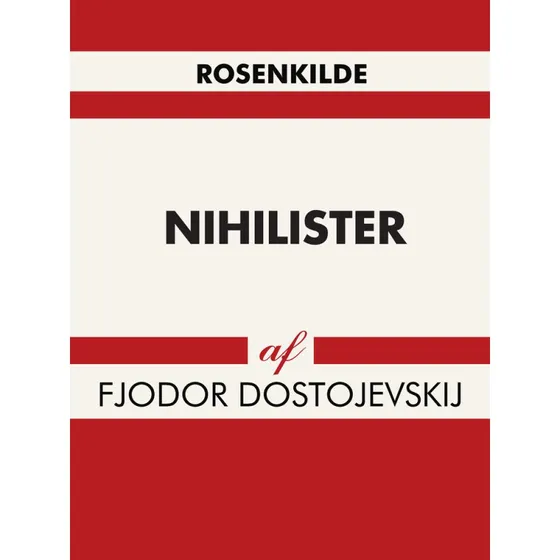 Nihilister af Fjodor Dostojevskij