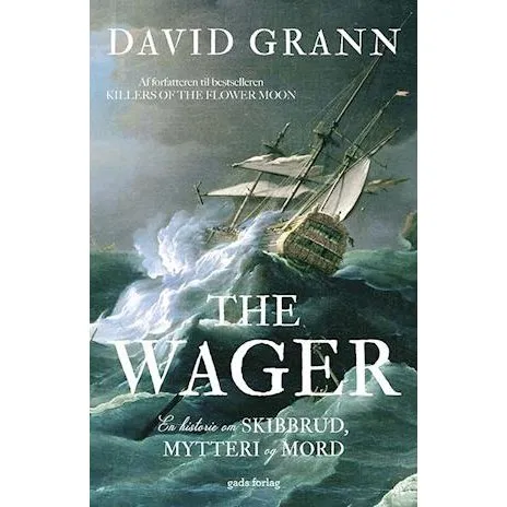The Wager - David Grann - Bog