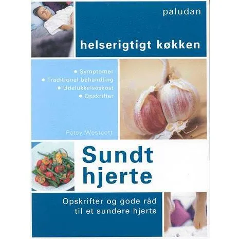Patsy Westcott: Sundt hjerte - Kostvejledning og selvhjælp