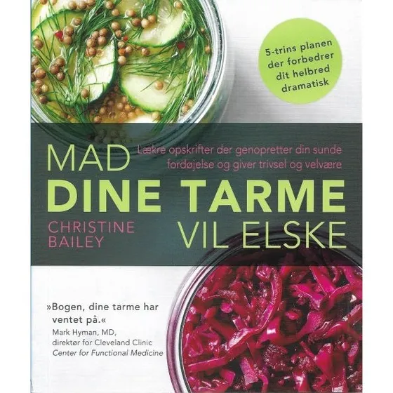 Mad dine tarme vil elske - Christine Bailey - Bog
