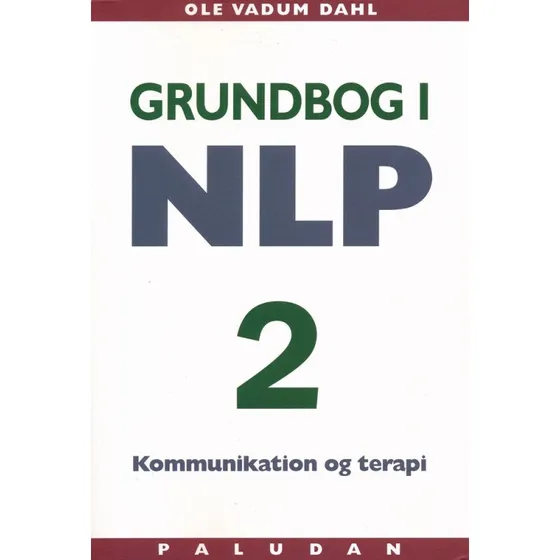 Grundbog i NLP kommunikation og terapi af Ole Vadum Dahl