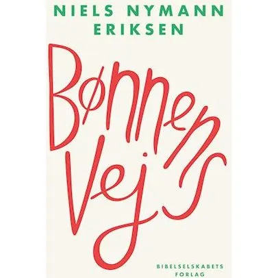 Bønnens vej - Niels Nymann Eriksen - Bog