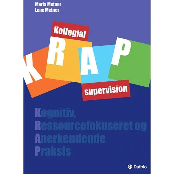 Kollegial KRAP-supervision - Lene Metner & Maria Metner