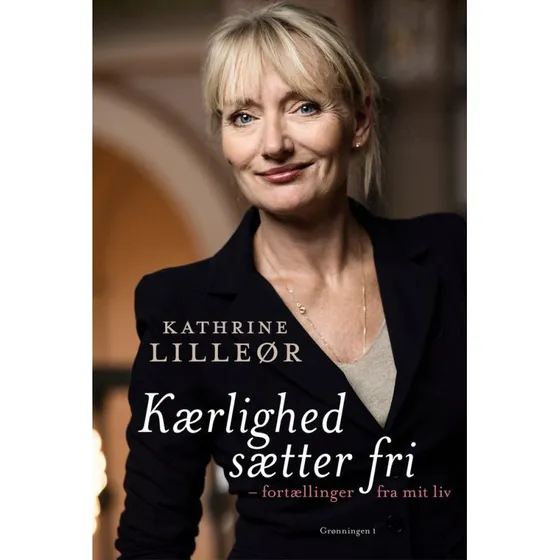 Kærlighed sætter fri - Kathrine Lilleør