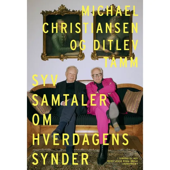Syv samtaler om hverdagens synder af Michael Christiansen og Ditlev Tamm