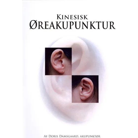 Kinesisk øreakupunktur - Doris Damsgaard