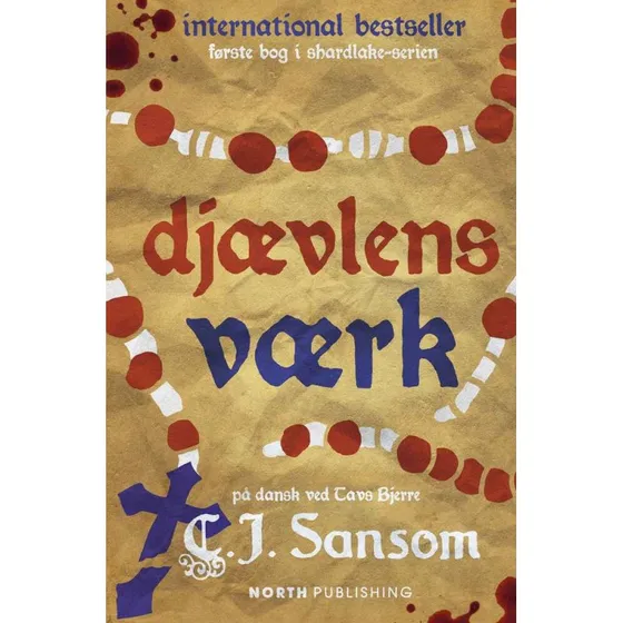 Djævlens værk - C.J. Sansom (Shardlake, bind 1)