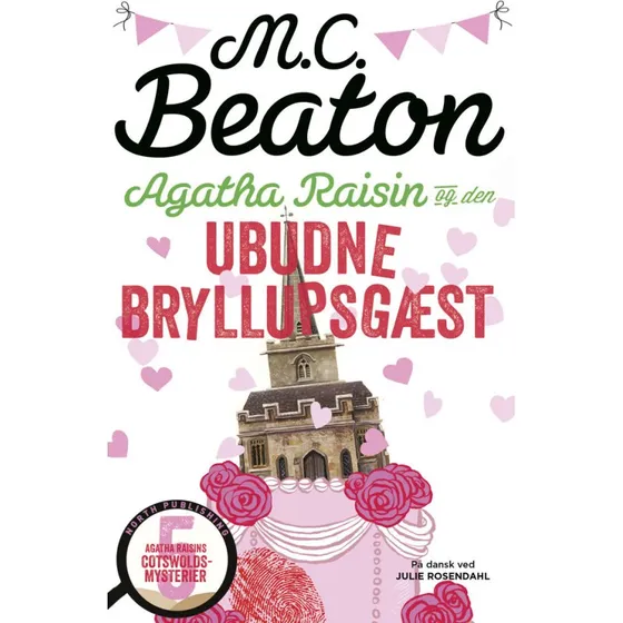 Agatha Raisin og den ubudne bryllupsgæst - M.C. Beaton
