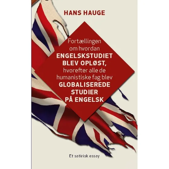 Hans Hauge: Fortællingen om hvordan engelskstudiet blev opløst