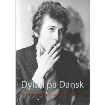 Dylan på Dansk - Jep Loft - Bog