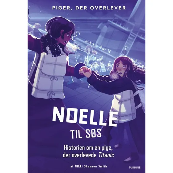 Noelle til søs: Historien om en pige, der overlevede Titanic