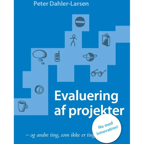 Evaluering af projekter - Peter Dahler-Larsen