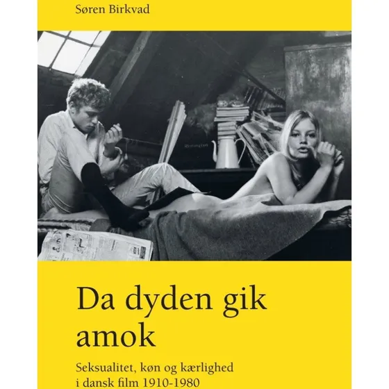 Da dyden gik amok - Søren Birkvad