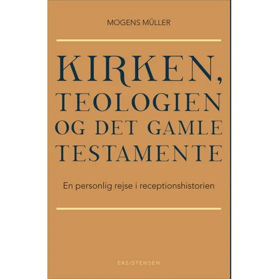 Kirken, teologien og Det Gamle Testamente - Mogens Müller