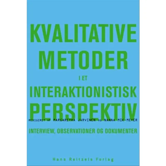 Kvalitative metoder i et interaktionistisk perspektiv