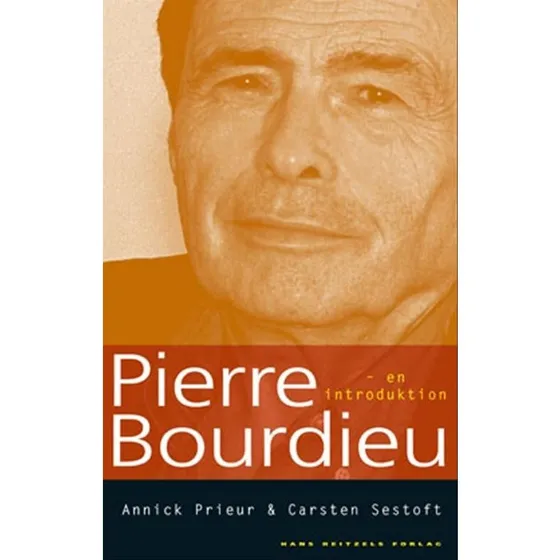 Pierre Bourdieu - Annick Prieur, Carsten Sestoft m.fl.