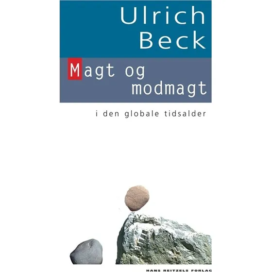 Ulrich Beck: Magt og modmagt