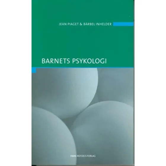Barnets psykologi - Jean Piaget & Bärbel Inhelder
