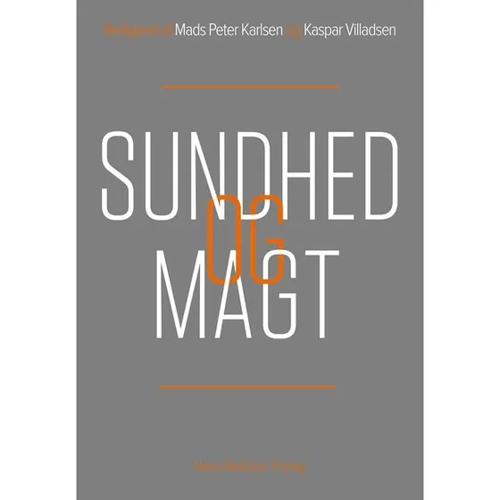 Sundhed og magt - Holger Højlund m.fl.
