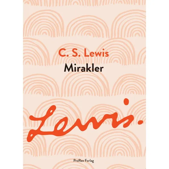 Mirakler - C.S. Lewis - Bog