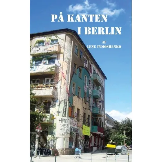 På kanten i Berlin - Lene Tymoshenko
