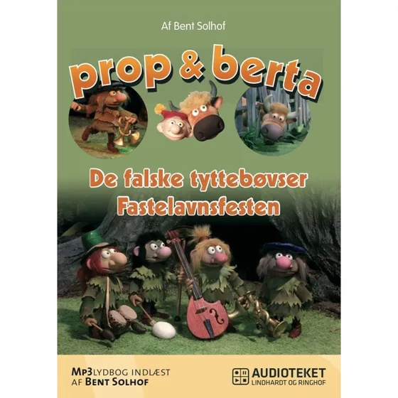 De falske Tyttebøvser & Fastelavnsfesten - Bent Solhof Lydbog