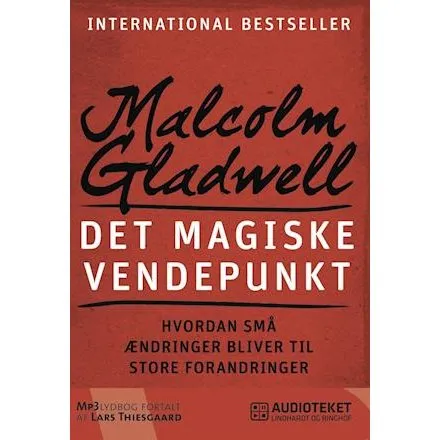 Det magiske vendepunkt - Malcolm Gladwell - Lydbog