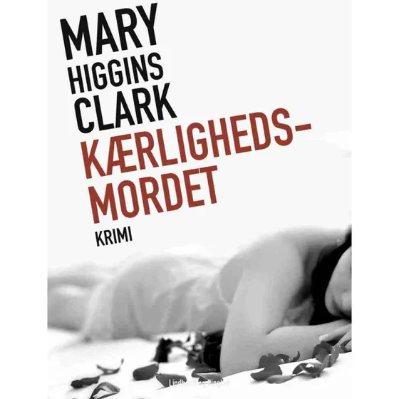 Kærlighedsmordet - Mary Higgins Clark (Bog)