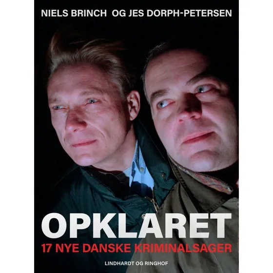 Opklaret: 17 nye danske kriminalsager af Jes Dorph-Petersen & Niels Brinch