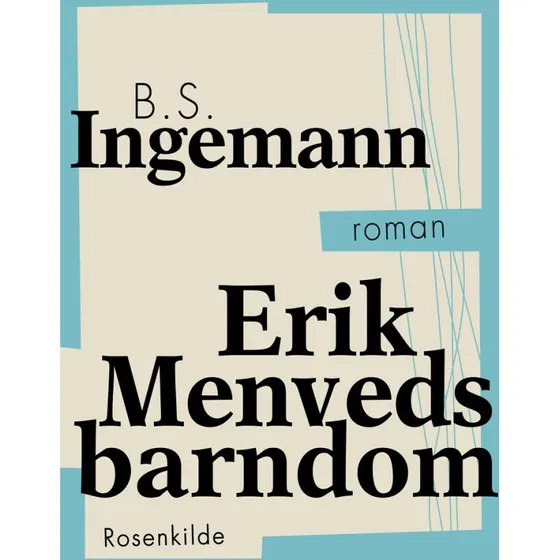 Erik Menveds barndom - B.S. Ingemann