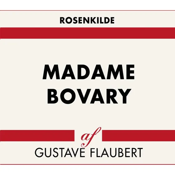 Madame Bovary - Gustave Flaubert