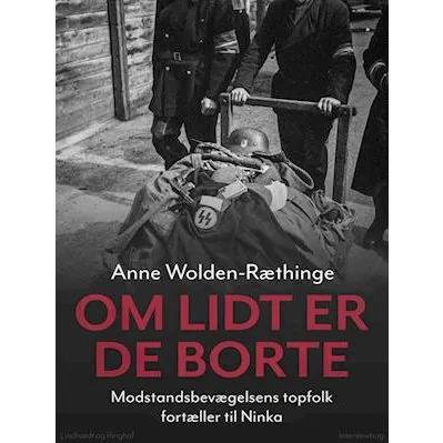 Om lidt er de borte - Anne Wolden-Ræthinge - Bog