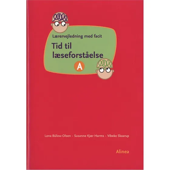 Tid til læseforståelse A, Lærervejledning - Alinea