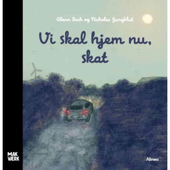 Vi skal hjem nu, skat - Glenn Bech
