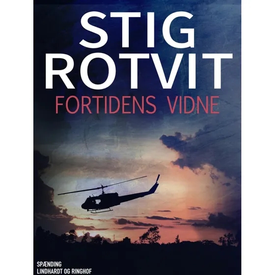 Fortidens vidne - Stig Rotvit